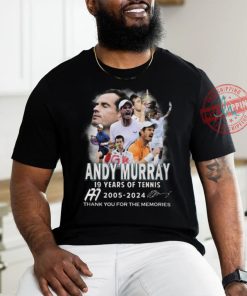 Andy Murray 19 Years Of Tennis 2005 2024 Thank You For The Memories T Shirt