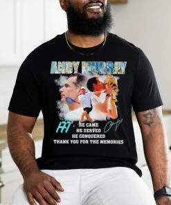 Andy Murray he came he served he conquered thank you signature shirt