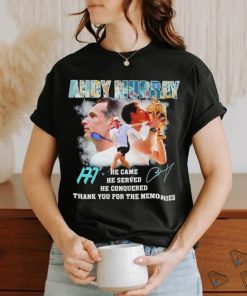 Andy Murray he came he served he conquered thank you signature shirt