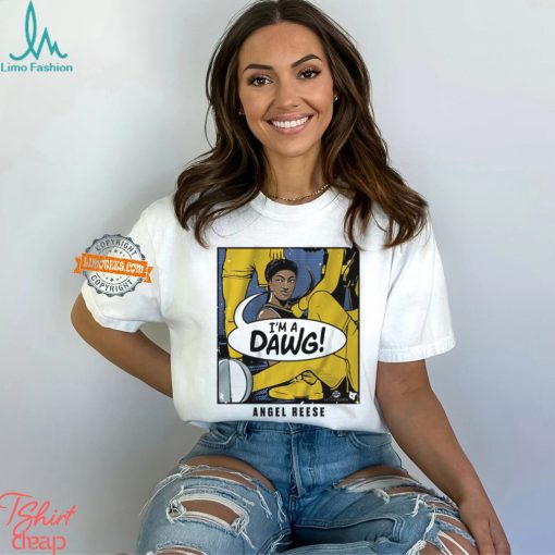 Angel Reese I’m A Dawg Shirt