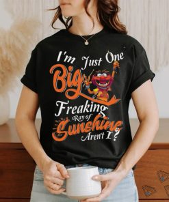 Animal Muppet I’m Just One Big Freaking Ray Of Sunshine Aren’t I T Shirt