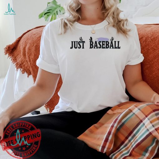 Arizona Diamondbacks Just Baseball Shirt