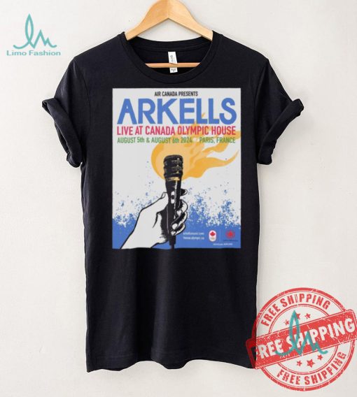 Arkells Live At Canada Olympic House August 5 6 2024 Paris France Poster Shirt