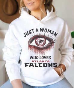Atlanta Falcons Fooball Shirt, Just A Woman Who Lover Atlanta Falcons T Shirt