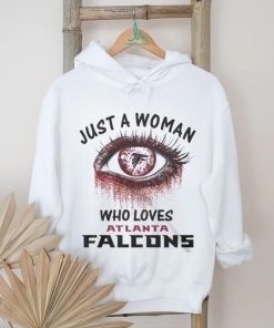 Atlanta Falcons Fooball Shirt, Just A Woman Who Lover Atlanta Falcons T Shirt
