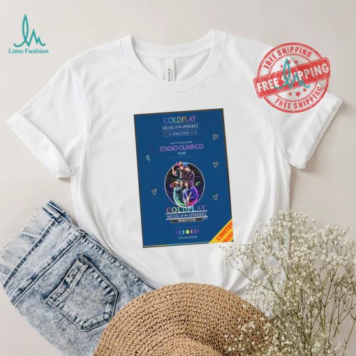 Awesome Coldplay music of the spheres world tour july 12 13 15 16 2024 stadio olimpico rome shirt