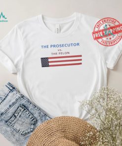 Awesome Harris Prosecutor vs The Felon 2024 Shirt