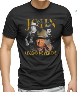 Awesome John Wayne legend never die signature 2024 shirt