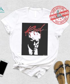 Awesome Whole lotta red Trump babbitt revived shirt
