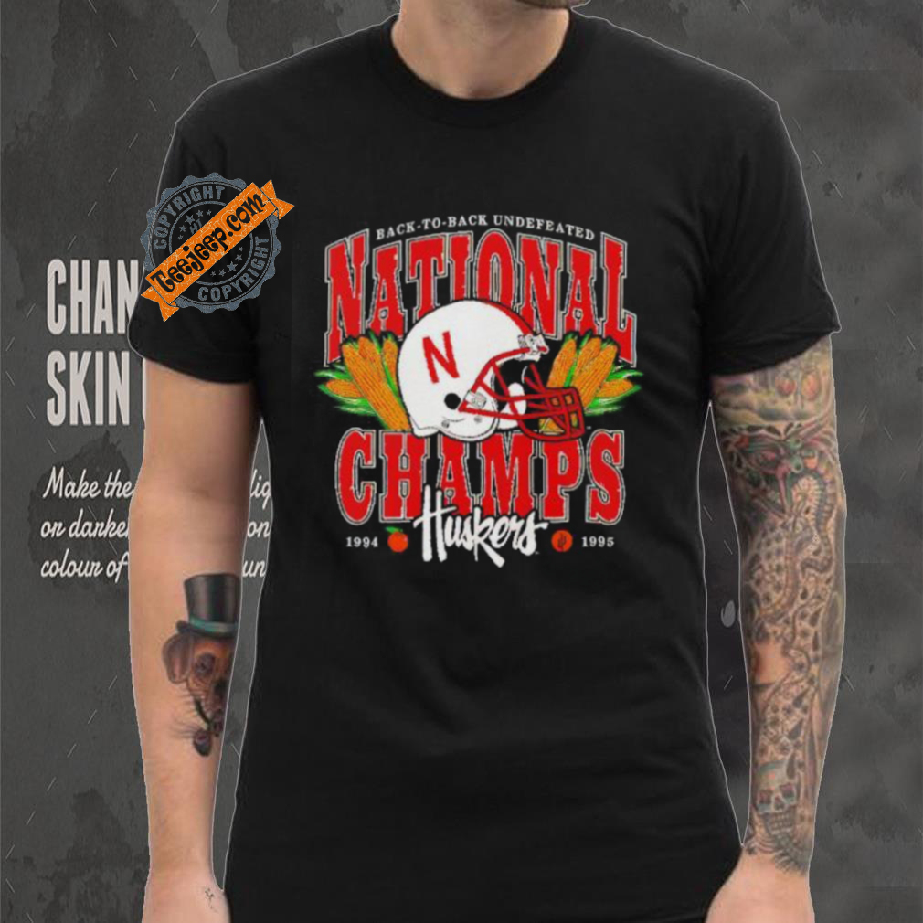 Back to back undefeated national champs 1994 1995 Nebraska Huskers shirt Back to back undefeated national champs 1994 1995 Nebraska Huskers shirt