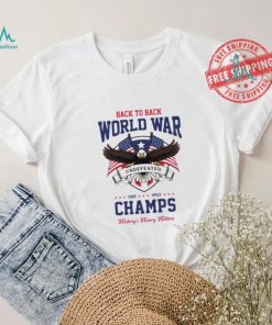 Back to back world war champs history’s heavy hitters USA flag shirt