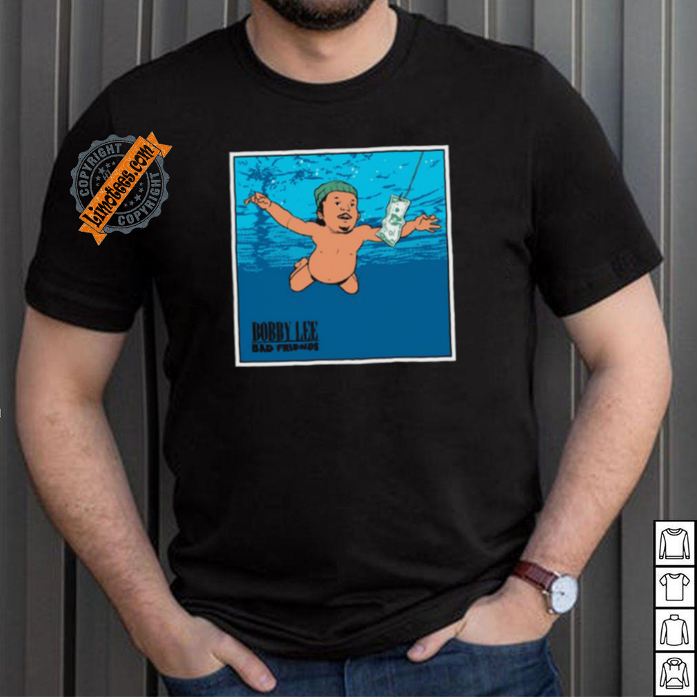 Bad Friends Podcast Nevermind Bobby Lee Bad Friends Shirt Bad Friends Podcast Nevermind Bobby Lee Bad Friends Shirt