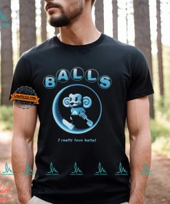 Balls I Really Love Balls Shirt