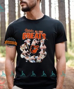 Baltimore Orioles All Time Greats Unisex T Shirt