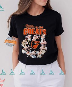 Baltimore Orioles All Time Greats Unisex T Shirt