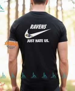 Baltimore Ravens Just Hate Us Unisex T Shirt, hoodie, sweater, long sleeve and tank top Baltimore Ravens Just Hate Us Unisex T Shirt
