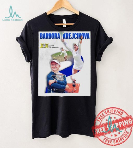 Barbora Krejčíková Two Time Women’s Singles Grand Slam Champion 2024 shirt