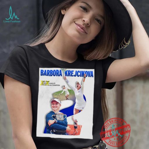 Barbora Krejčíková Two Time Women’s Singles Grand Slam Champion 2024 shirt