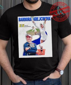 Barbora Krejčíková Two Time Women’s Singles Grand Slam Champion 2024 shirt