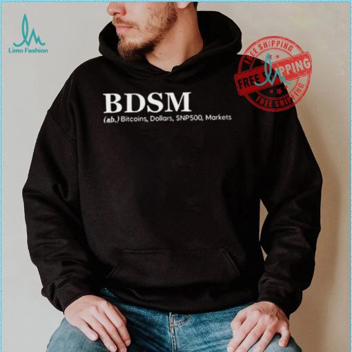 Bdsm Ab Bitcoins Dollars Snp500 Markets shirt