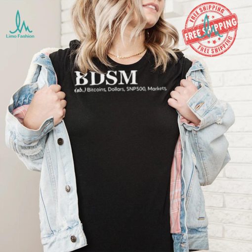 Bdsm Ab Bitcoins Dollars Snp500 Markets shirt