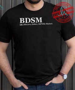 Bdsm Ab Bitcoins Dollars Snp500 Markets shirt