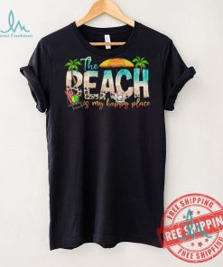 Beach is My Happy Place T shirt