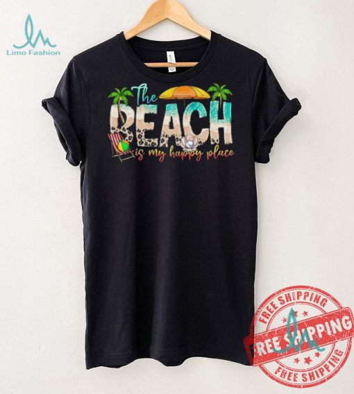 Beach is My Happy Place T shirt