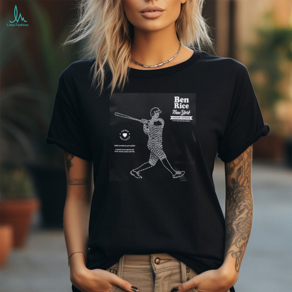 Ben Rice New York Yankees instant offense enriched long ball grain shirt Ben Rice New York Yankees instant offense enriched long ball grain shirt