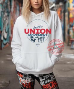 Bernie Sanders 8 Hour Work Day Decent Wages Dignity On The Jobs Build The Union Movement T shirts