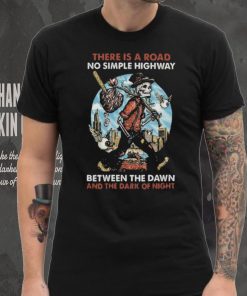 Best Grateful dead there is a road no simple highway fan 2024 shirt