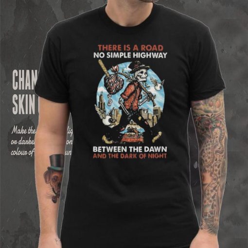 Best Grateful dead there is a road no simple highway fan 2024 shirt