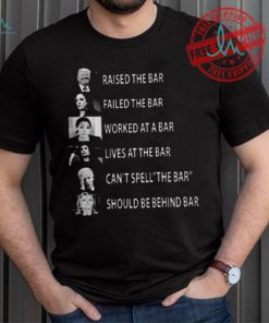 Best Trump raised the bar kamala harris failed the bar shirt