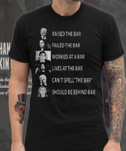 Best Trump raised the bar kamala harris failed the bar shirt