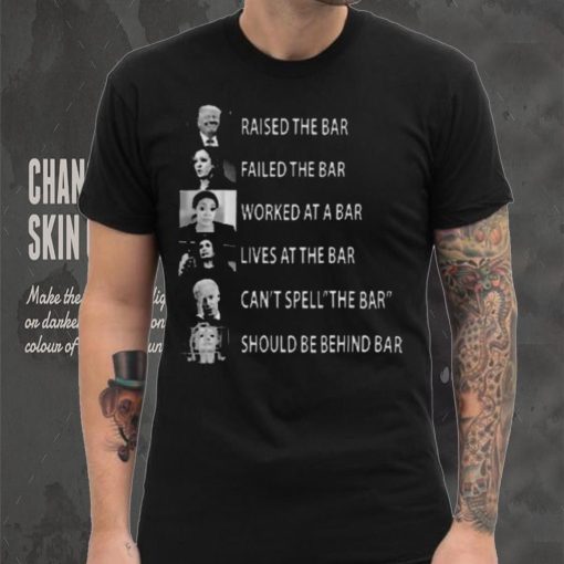 Best Trump raised the bar kamala harris failed the bar shirt