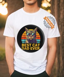 Best cat dad ever shirt, hoodie, sweater, long sleeve and tank top Best cat dad ever shirt
