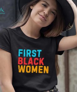 Biden First Black Women T Shirt