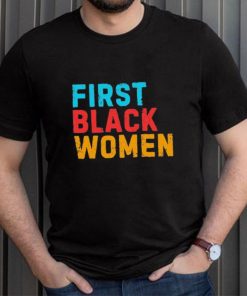 Biden First Black Women T Shirt
