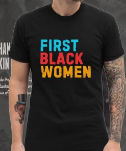 Biden First Black Women T Shirt