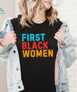 Biden First Black Women T Shirt