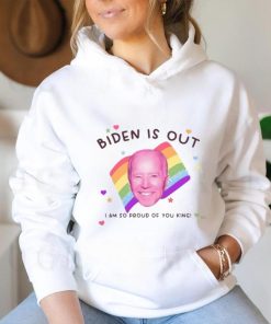 Biden Is Out I Am So Proud Of You King Shirt