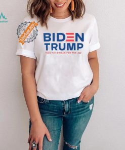 Biden Trump Vice President Shirt Hes The Woman For The Job Shirt