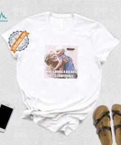 Big Boy Press Conference Shirt Joe Biden Election 2024 Kamala Harris Trump Shirt, hoodie, sweater, long sleeve and tank top Big Boy Press Conference Shirt Joe Biden Election 2024 Kamala Harris Trump Shirt