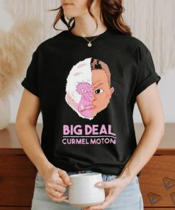 Big Deal Curmel Moton shirt
