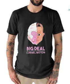Big Deal Curmel Moton shirt