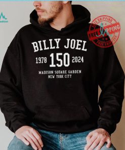 Billy Joel 150 MSG Athletic Shirt, hoodie, sweater, long sleeve and tank top Billy Joel 150 MSG Athletic Shirt