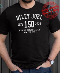 Billy Joel 150 MSG Athletic Shirt, hoodie, sweater, long sleeve and tank top Billy Joel 150 MSG Athletic Shirt