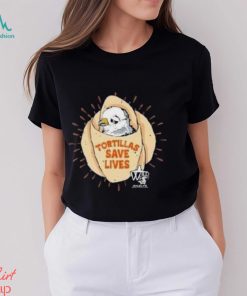 Bird Tortillas Save Lives Shirt