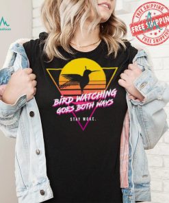 Bird watching goes both ways sunset t shirt