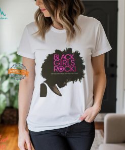 Black Girls Rock Owning Our Magic Rocking Our Truth T Shirt
